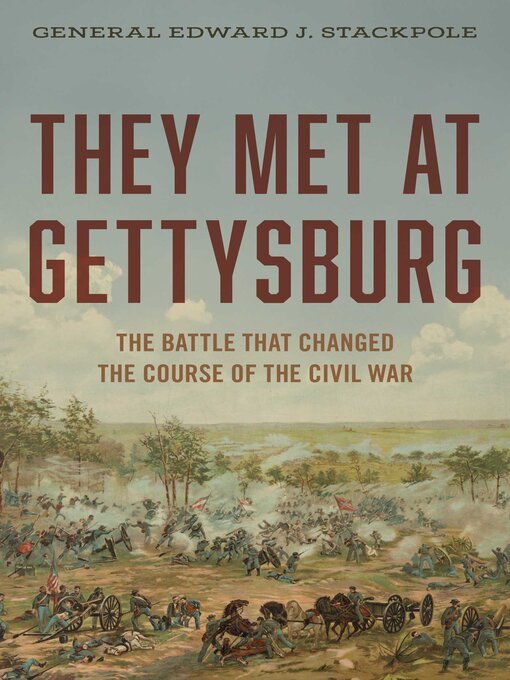 Title details for They Met at Gettysburg by Edward J. Stackpole - Available